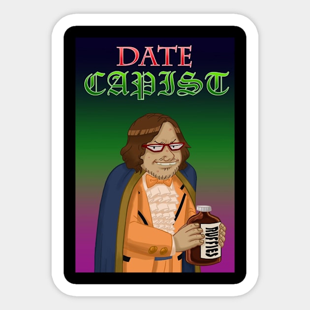 Date Capist, It's Exactly What You Think Sticker by Game Society Pimps